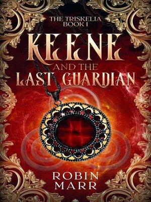 cover image of Keene and the Last Guardian